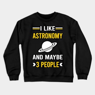 3 People Astronomy Astronomer Crewneck Sweatshirt